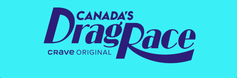 Canada's Drag Race - CRAVE original