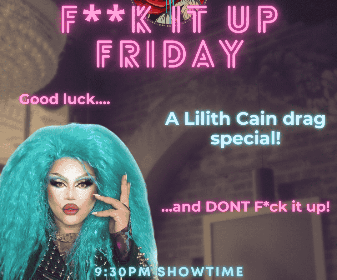 Friday with Lilith Cain at Friends of Dorothy Lounge